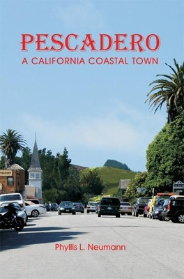 Libro Pescadero: A California Coastal Town - Neumann, Phy...