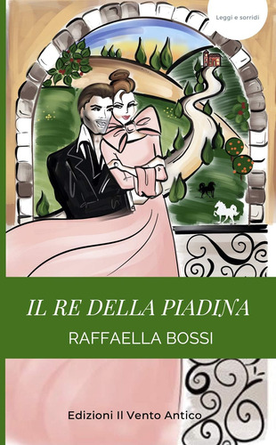 Libro: Il Re Della Piadina (leggi E Sorridi) (italian Editio