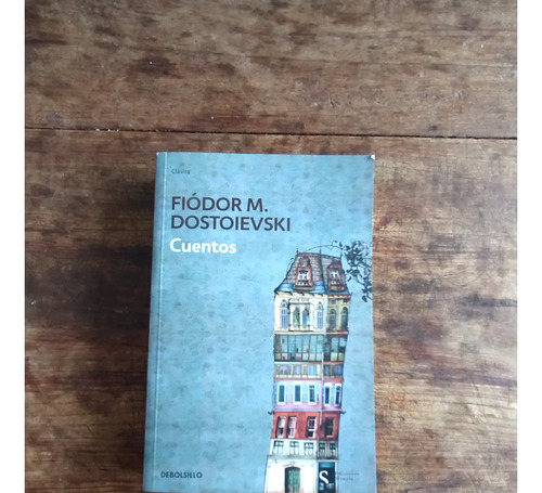 Cuentos - Fiodor Dostoievski - Debolsillo