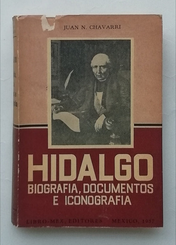 Hidalgo Biografías Documentos E Iconografía 