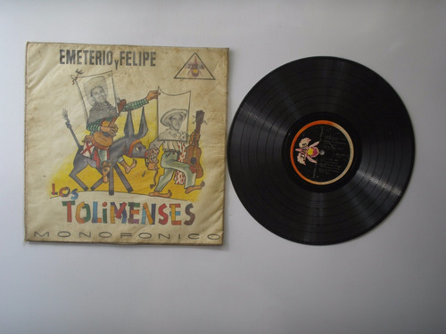 Lp Vinilo Los Tolimenses Emeterio Y Felipe Soy Calentano