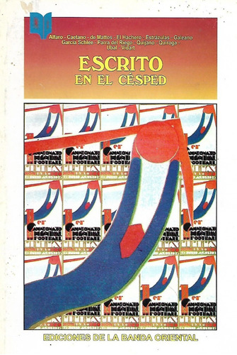 Escrito En El Cesped- Caetano, Vidart, Galeano, Alfaro, Etc 