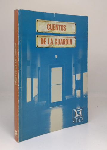 Cuentos De La Guardia - Ed Sidus - Usado