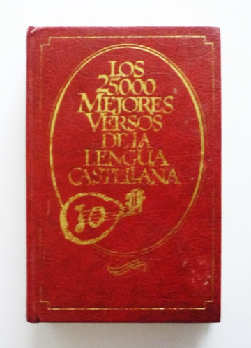 Los 25000 Mejores Versos De La Lengua Castellana            