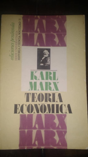Karl Marx Teoría Económica - Ed. Península