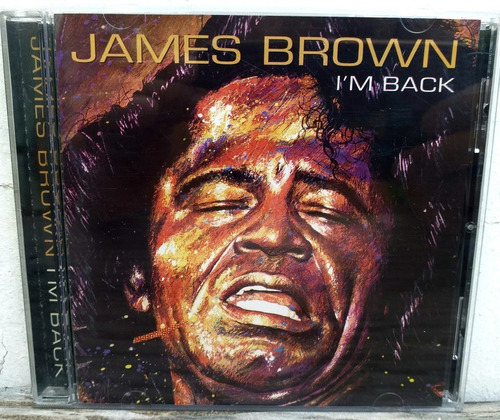 James Brown - I'm Back - Cd Impecable 1998 - Soul Funk