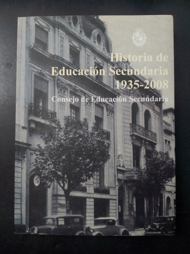 Historia De Educación Secundaria 1935-2008 