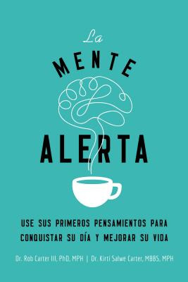 Libro La Mente Alerta: Usa Tus Primeros Pesamientos Para ...