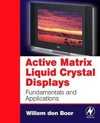 Libro Active Matrix Liquid Crystal Displays : Fundamental...