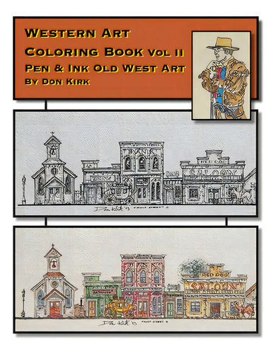 Western Art Coloring Book: Pen & Ink Old West Art (vol Ii), De Kirk, Don., Vol. 2. Editorial Lightning Source Inc, Tapa Blanda En Inglés