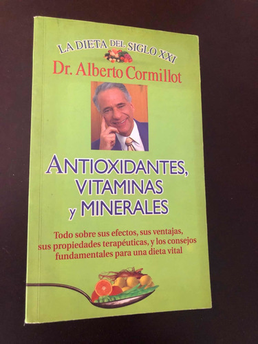 Libro Antioxidantes, Vitaminas Y Minerales - Dr. Cormillot