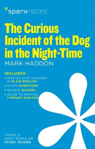 The Curious Incident Of The Dog In The Nighttime (sparknotes