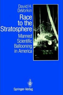 Libro Race To The Stratosphere - David H. Devorkin