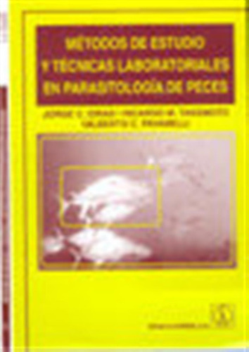 Metodos De Estudio Y Tecnicas Laboratoriales En Parasitolog