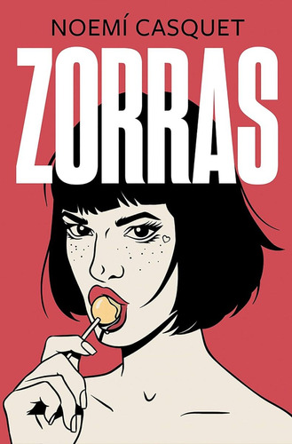 Libro Zorras De Casquet , Noemi