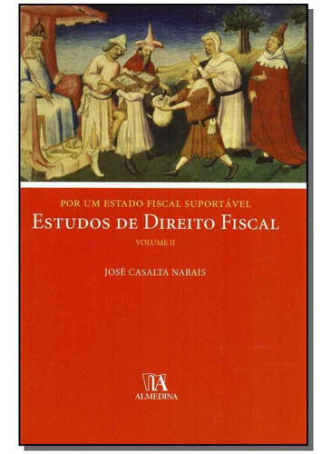 Estudos De Direito Fiscal - Vol. Ii, De Nabais, Jose Casalta. Editora Almedina Em Português