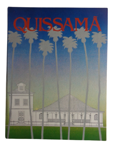 Livro Fazenda  Quissamã 1991*