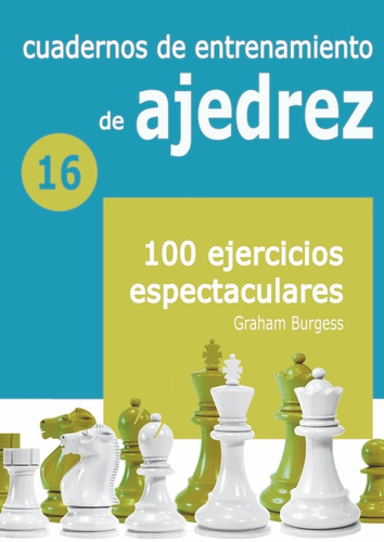 Libro - Cuadernos De Entrenamiento De Ajedrez 16 