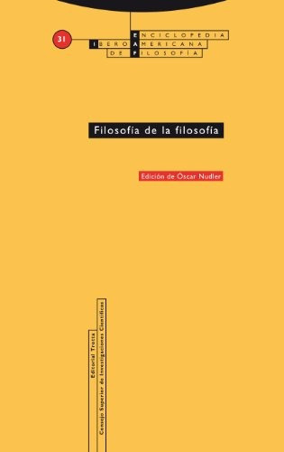 Filosofía De La Filosofía, De Oscar Nudler. Editorial Trotta (pr), Tapa Blanda En Español