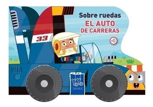 Auto De Carrera, El - Sobre Ruedas