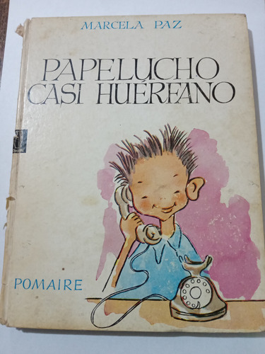 Papelucho Casi Huerfano, Marcela Paz (Usado)