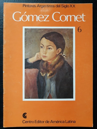 Pintores Argentinos Del Siglo Xx Gomez Cornet N°6 Ceal 