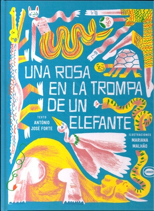 Una Rosa En La Trompa De Un Elefante - Una