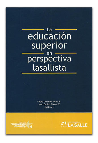 Libro: La Educación Superior En Perspectiva Lasallista (pens