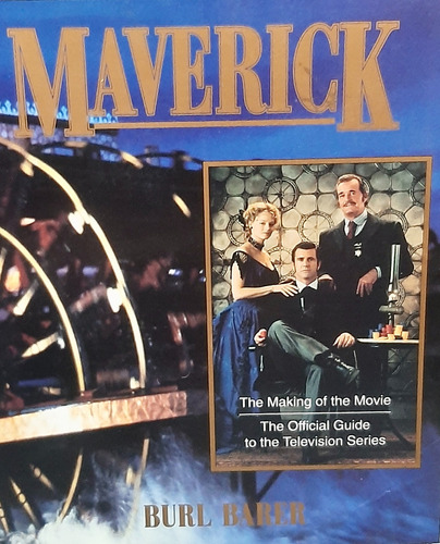 Maverick Libro Como Se Hizo La Pelicula Y Guia De La Serie 