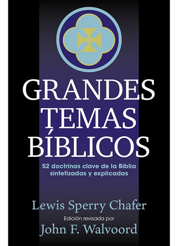 Libro Grandes Temas Bíblicos - Lewis Sperry Chafer
