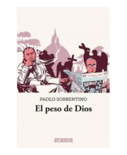 El Peso De Dios - Sorrentino Paolo (libro