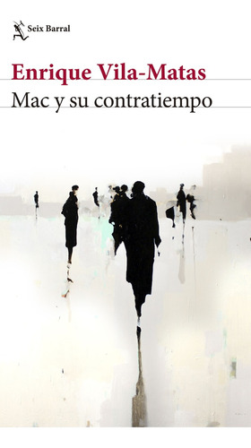 Mac Y Su Contratiempo - Enrique Vila-matas