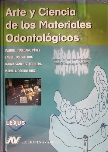 Arte Y Ciencia De Los Materiales Odontológicos