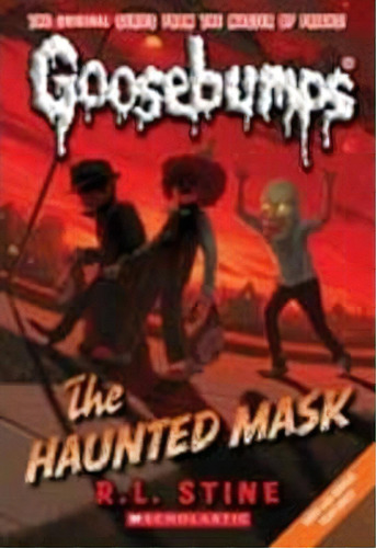 Goosebumps Classic: #4 Haunted Mask, De R. L. Stine. Editorial Scholastic Us, Tapa Blanda En Inglés