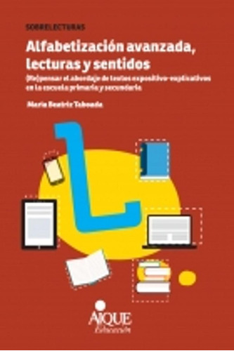 Libro Alfabetizaciã³n Avanzada, Lecturas Y Sentidos - Tab...