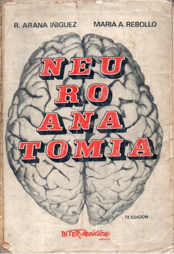 Neuroanatomia R Araña Iñiguez María A. Rebollo