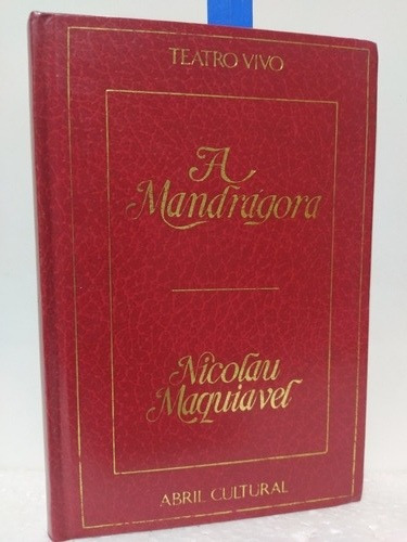 A Mandrágora  Nicolau Maquiavel 