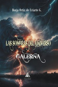 Libro Sombras Del Universo, Las: Galerna - Ortiz De Uriar...