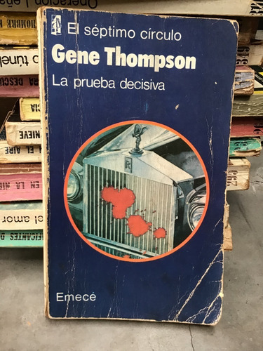 Séptimo Círculo: La Prueba Decisiva - Gene Thompson