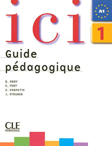 Libro Ici 1 Guide Pédagogique Eleve Nelle De Vvaa Clé Intern