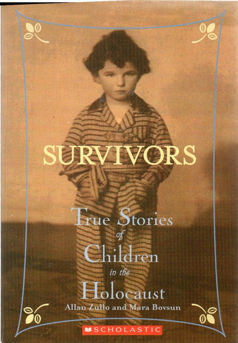 Sl4 Survivors. True Stories Of Children In The Holocaust