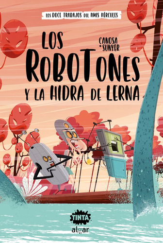 Libro Los Robotones Y La Hidra De Lerna - Oriol Canosa