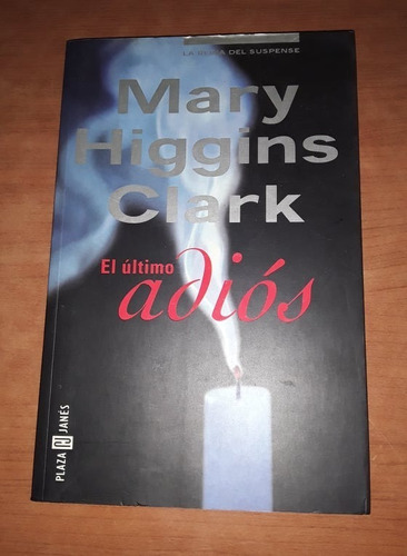 El Ultimo Adios - Mary Higgins Clark - Plaza Y Janes