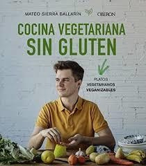 Cocina Vegetariana Sin Gluten