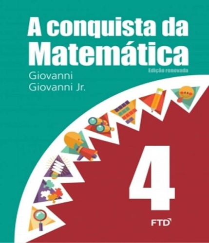 Conquista Da Matematica, A - 4 Ano - Ef I, De Giovanni, Jose Ruy. Editora Ftd, Capa Mole Em Português
