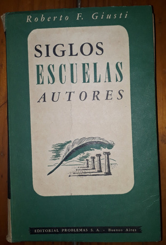 Siglos Escuelas Autores - Roberto Giusti