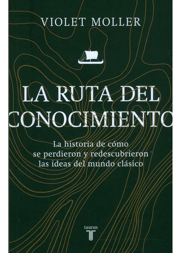 La Ruta Del Conocimiento. Violet Moller