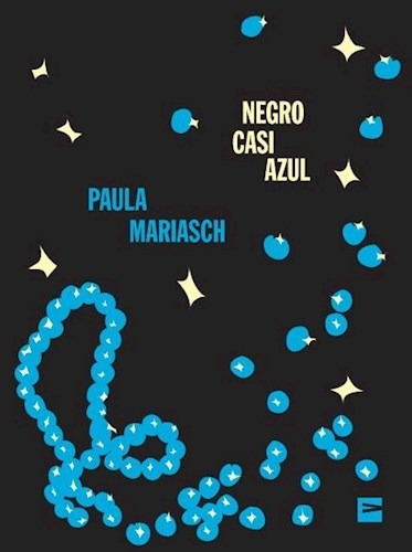 Libro Negro Casi Azul - Paula Mariasch - Vinilo Editora