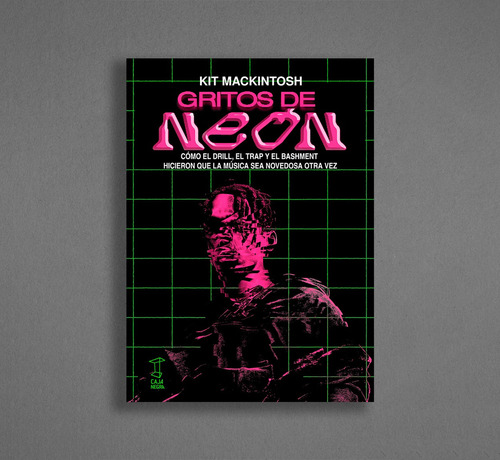 Libro Gritos De Neón - Kit Mackintosh - Caja Negra