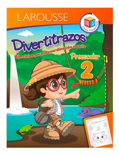 Divertitrazos 2. Preescolar, De Ediciones Larousse. Editorial Ediciones Larousse (texto), Tapa Blanda En Español